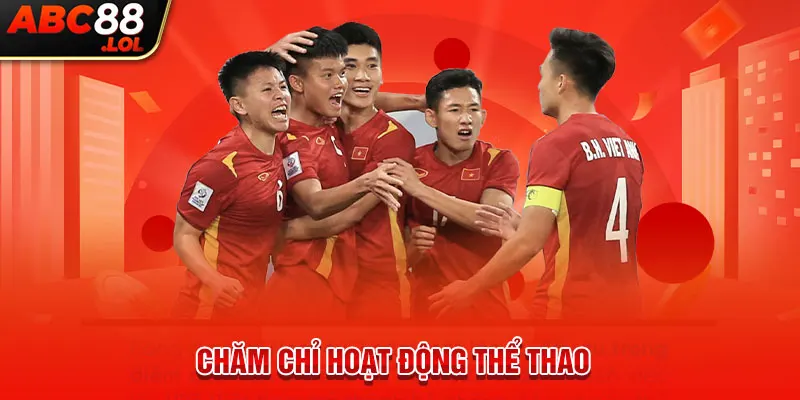 Chăm chỉ hoạt động thể thao