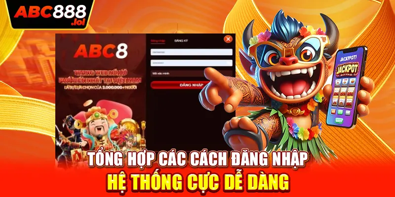 Tổng hợp các cách đăng nhập hệ thống cực dễ dàng