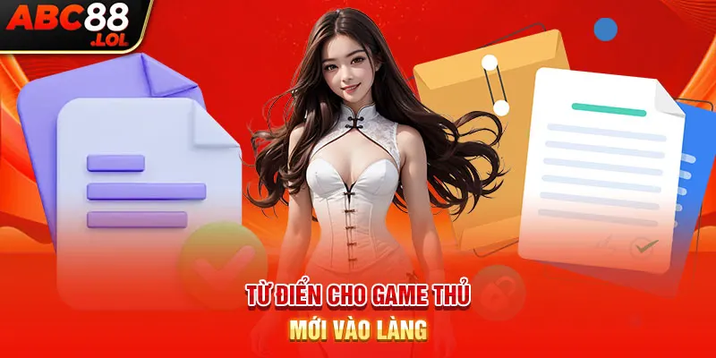 Từ điển cho game thủ mới vào làng