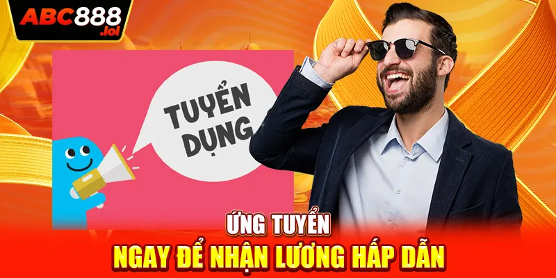 Ứng tuyển ngay để nhận lương hấp dẫn